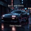 leans - Drive and Shine Deep house
