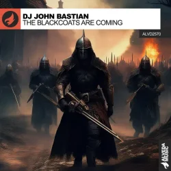 Мұқаба DJ John Bastian - The Blackcoats Are Coming (Extended Mix)
