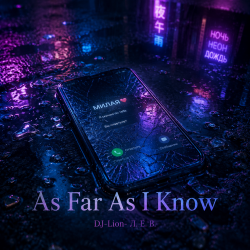 Мұқаба DJ-Lion- Л. Е. В. - As Far As I Know