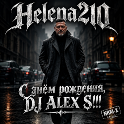 Мұқаба Helena210 - С днём рождения, DJ ALEX S!!!