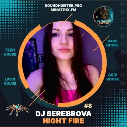 Мұқаба Dj Serebrova - Night Fire Podcast #8