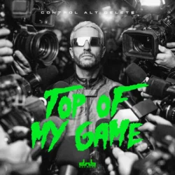 Мұқаба Control Alt Delete & Don Diablo - Top Of My Game