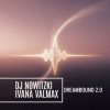 Portada DJ Nowitzki, Ivana Valmax - Dreambound 2.0 DJ Nowitzki, Ivana Valmax - Dreambound 2.0