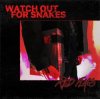 Мұқаба Watch Out For Snakes - Red Flags Watch Out For Snakes - Red Flags
