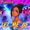 Cover 7dance & Melody Castellari - Let me be (Eurodance 90 Radio) 7dance & Melody Castellari - Let me be (Eurodance 90 Radio)