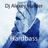 Dj Alexey Harder - Hardbass