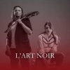 Мұқаба L'Art Noir - Осінь L'Art Noir - Осінь