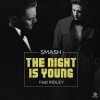 Мұқаба DJ Smash feat. Ridley - The Night Is Young DJ Smash feat. Ridley - The Night Is Young