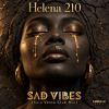 Обкладинка Helena Two Ten - SAD VIBES🪘 (Sola Vesta Club Mix) Helena Two Ten - SAD VIBES🪘 (Sola Vesta Club Mix)