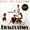 Мұқаба Imagination - Just An Illusion (Dj Edit) Imagination - Just An Illusion (Dj Edit)