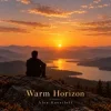 Мұқаба Alex Gavriloff - Warm Horizon Alex Gavriloff - Warm Horizon