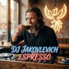 Cover DJ Jakovlevich - Espresso DJ Jakovlevich - Espresso