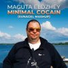 Мұқаба Maguta Eldzhey - Minimal Cocain (SVNAGEL Mashup) Maguta Eldzhey - Minimal Cocain (SVNAGEL Mashup)