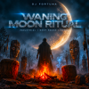 Мұқаба DJ FORTUNA - WANING MOON RITUAL DJ FORTUNA - WANING MOON RITUAL