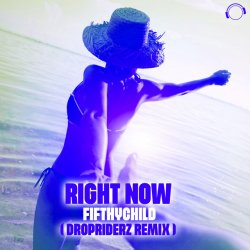 Мұқаба Fifthychild - Right Now (Extended Mix)