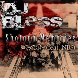 Мұқаба DJ Bless feat. N.B.S. - Shotgun Memories (Dirty)