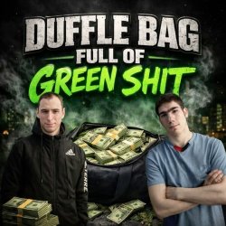 封面 Duffle Bag Full of Green Shit (ft. M.U.K.A.D)