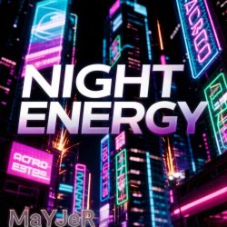 Мұқаба MaYJeR - Night Energy (Original Mix)