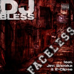 Мұқаба DJ Bless feat. Jim Snooka & E-Clipse - Faceless