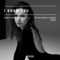 Мұқаба Gosha - I Know You (The Distance & Riddick Remix)