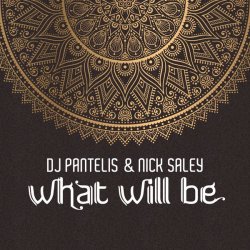 Мұқаба DJ Pantelis & Nick Saley - What Will Be