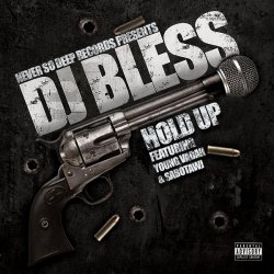 Мұқаба DJ Bless aka Sutter Kain - Hold Up