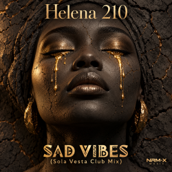 Мұқаба Helena Two Ten - SAD VIBES🪘 (Sola Vesta Club Mix)