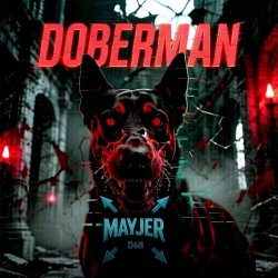 Мұқаба MaYJeR - Doberman - (Original Mix)