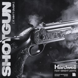 Мұқаба Hardwell, Bright Lights - Shotgun (It Ain't Over)