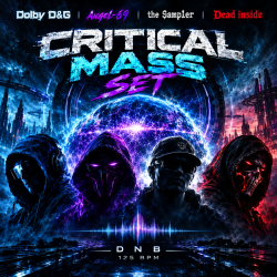 Мұқаба Dead inside & Angel - 69 & Dolby D&G & The Sampler - Critical Mass set by Vadim 125 bpm