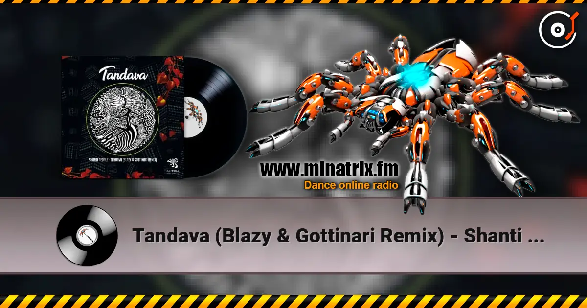 Tandava (Blazy & Gottinari Remix) - Shanti People жоғары сапада онлайн тыңдау | Minatrix.FM
