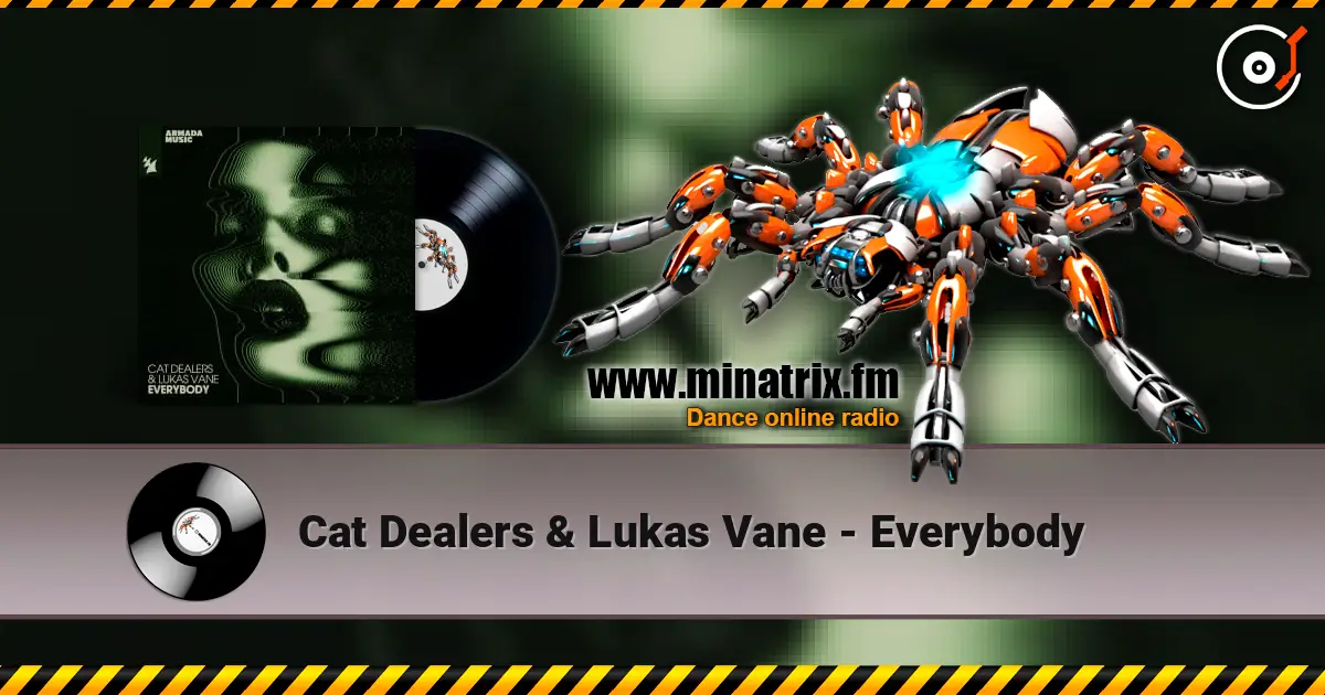 Cat Dealers & Lukas Vane - Everybody жоғары сапада онлайн тыңдау | Minatrix.FM