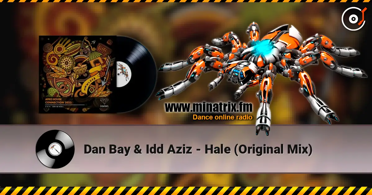 Dan Bay & Idd Aziz - Hale (Original Mix) жоғары сапада онлайн тыңдау | Minatrix.FM