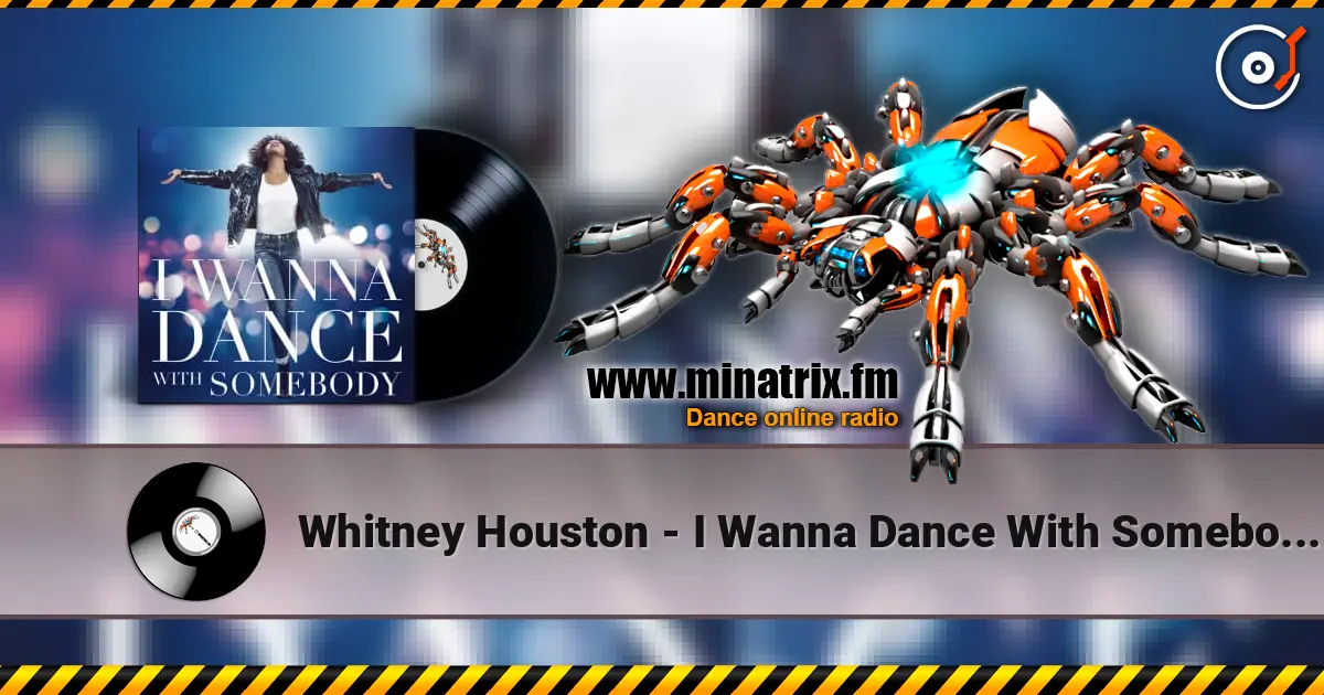 Whitney Houston - I Wanna Dance With Somebody (Extended Naxsy Remix) жоғары сапада онлайн тыңдау | Minatrix.FM
