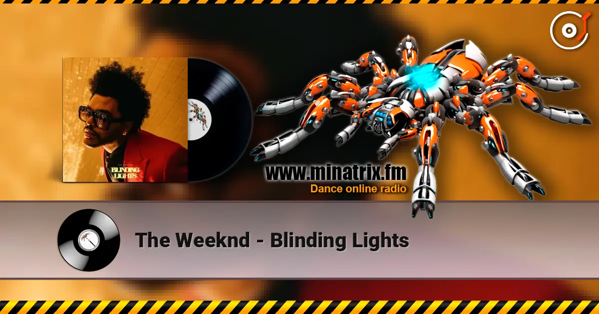 The Weeknd - Blinding Lights жоғары сапада онлайн тыңдау | Minatrix.FM