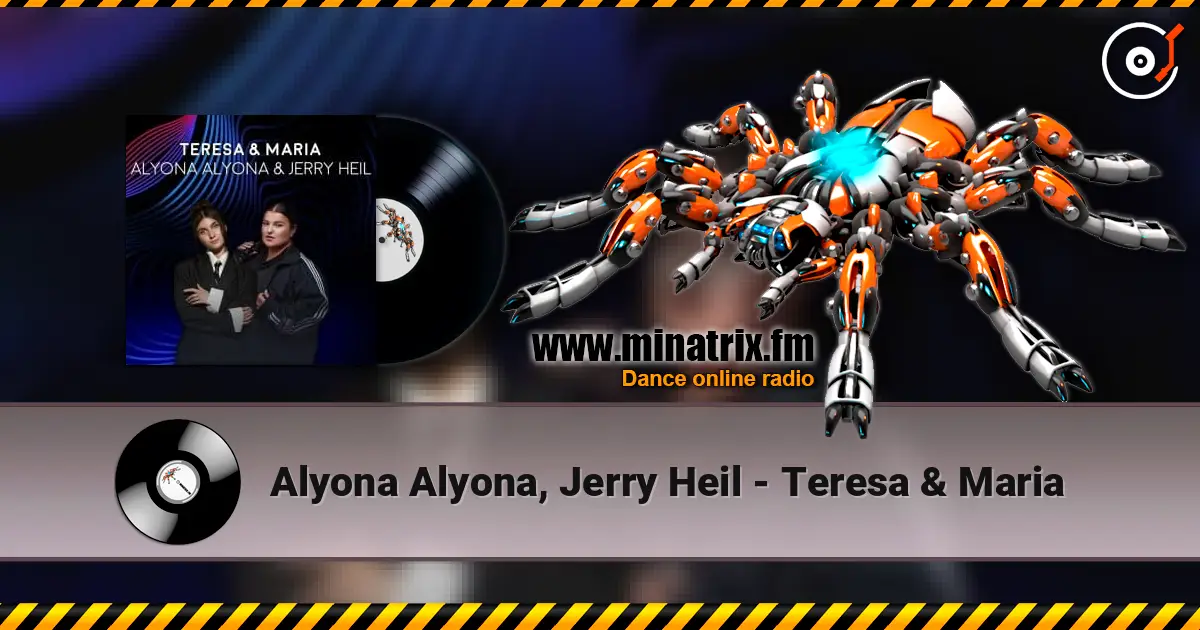 Alyona Alyona, Jerry Heil - Teresa & Maria жоғары сапада онлайн тыңдау | Minatrix.FM