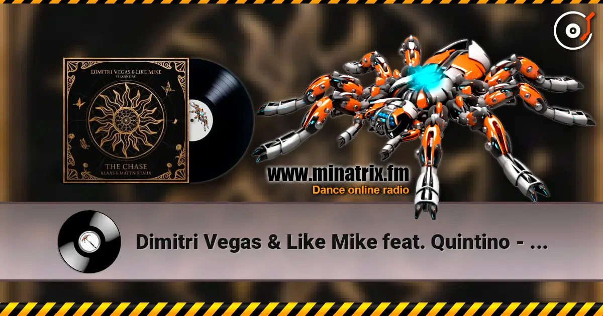 Dimitri Vegas & Like Mike feat. Quintino - The Chase (Klaas & MATTN Remix) жоғары сапада онлайн тыңдау | Minatrix.FM