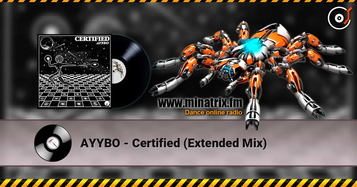 AYYBO - Certified (Extended Mix) жоғары сапада онлайн тыңдау | Minatrix.FM