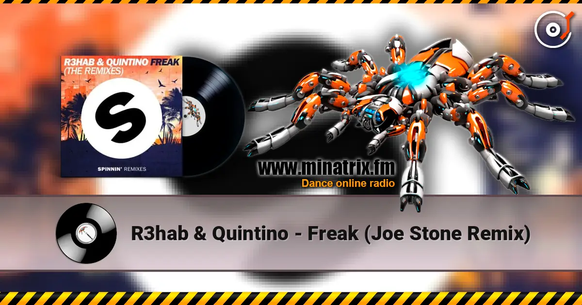 R3hab & Quintino - Freak (Joe Stone Remix) жоғары сапада онлайн тыңдау | Minatrix.FM