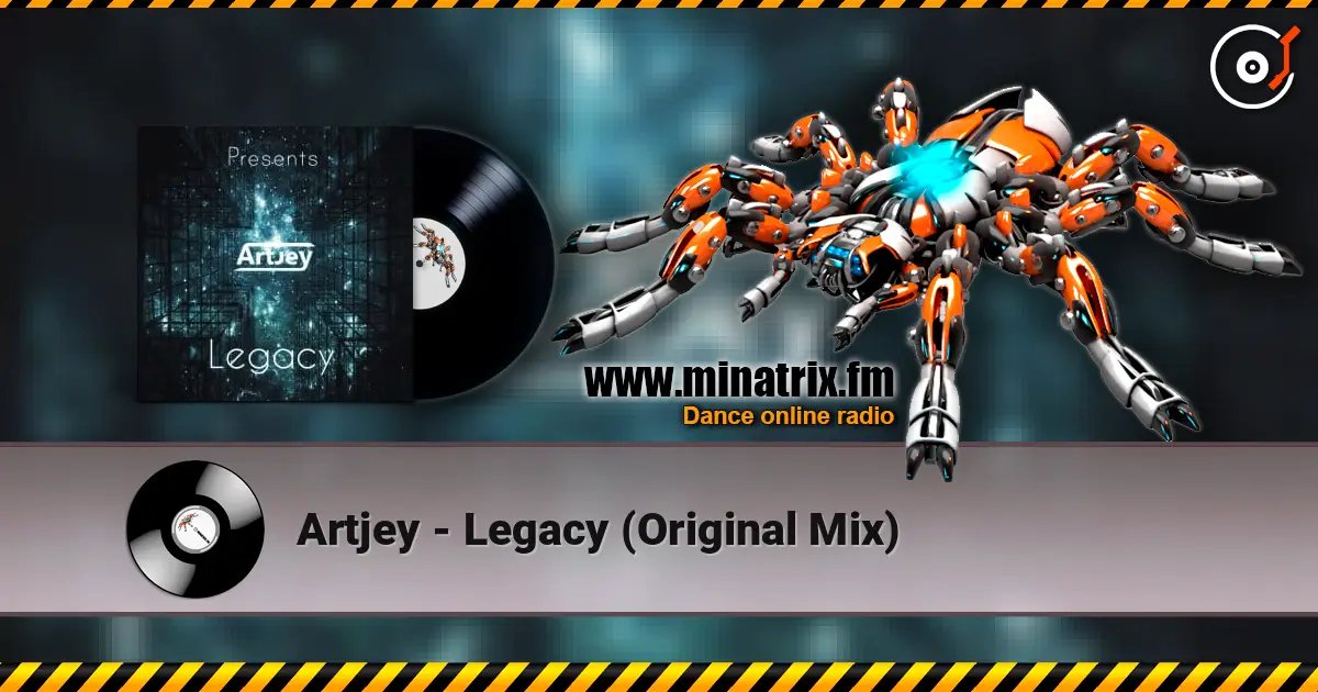 Artjey - Legacy (Original Mix) жоғары сапада онлайн тыңдау | Minatrix.FM