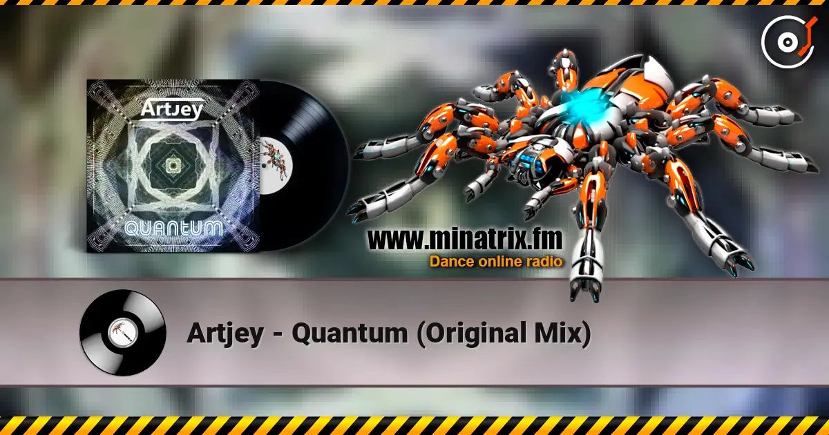 Artjey - Quantum (Original Mix) жоғары сапада онлайн тыңдау | Minatrix.FM
