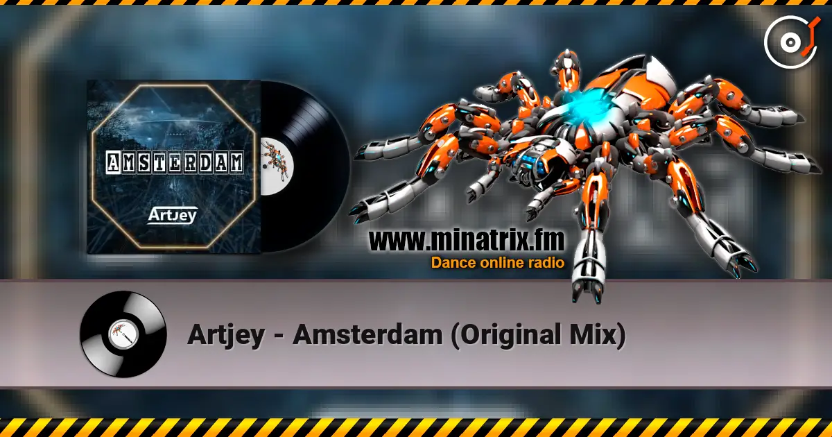 Artjey - Amsterdam (Original Mix) жоғары сапада онлайн тыңдау | Minatrix.FM