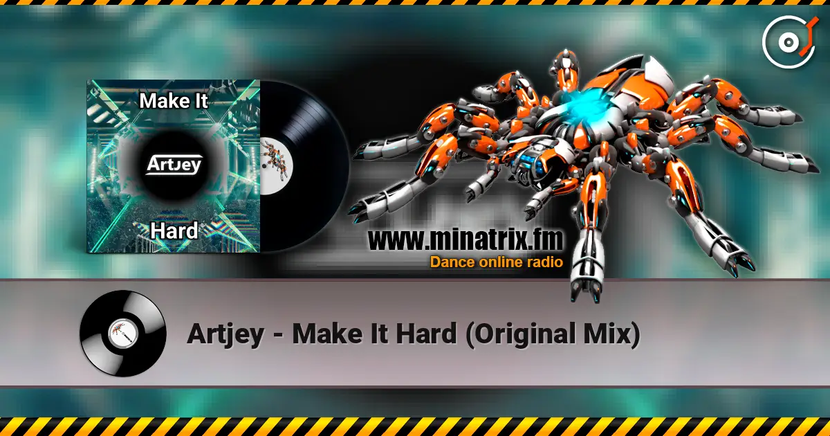 Artjey - Make It Hard (Original Mix) жоғары сапада онлайн тыңдау | Minatrix.FM