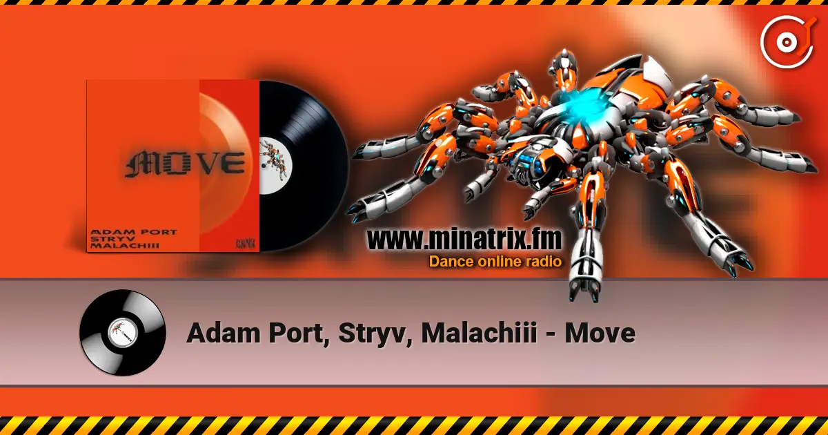 Adam Port, Stryv, Malachiii - Move жоғары сапада онлайн тыңдау | Minatrix.FM