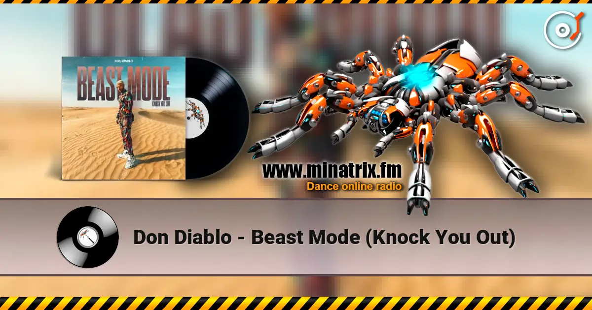 Don Diablo - Beast Mode (Knock You Out) жоғары сапада онлайн тыңдау | Minatrix.FM
