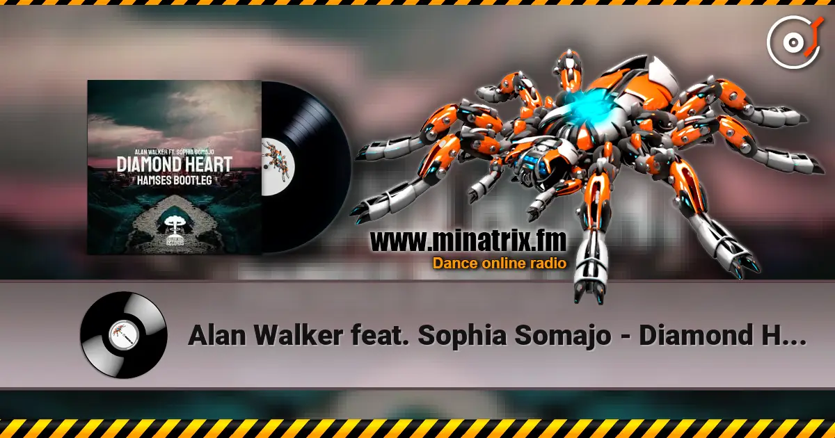 Alan Walker feat. Sophia Somajo - Diamond Heart жоғары сапада онлайн тыңдау | Minatrix.FM