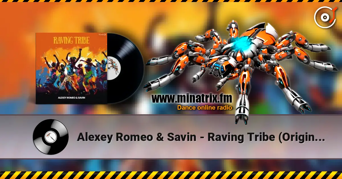 Alexey Romeo & Savin - Raving Tribe (Original Mix) жоғары сапада онлайн тыңдау | Minatrix.FM