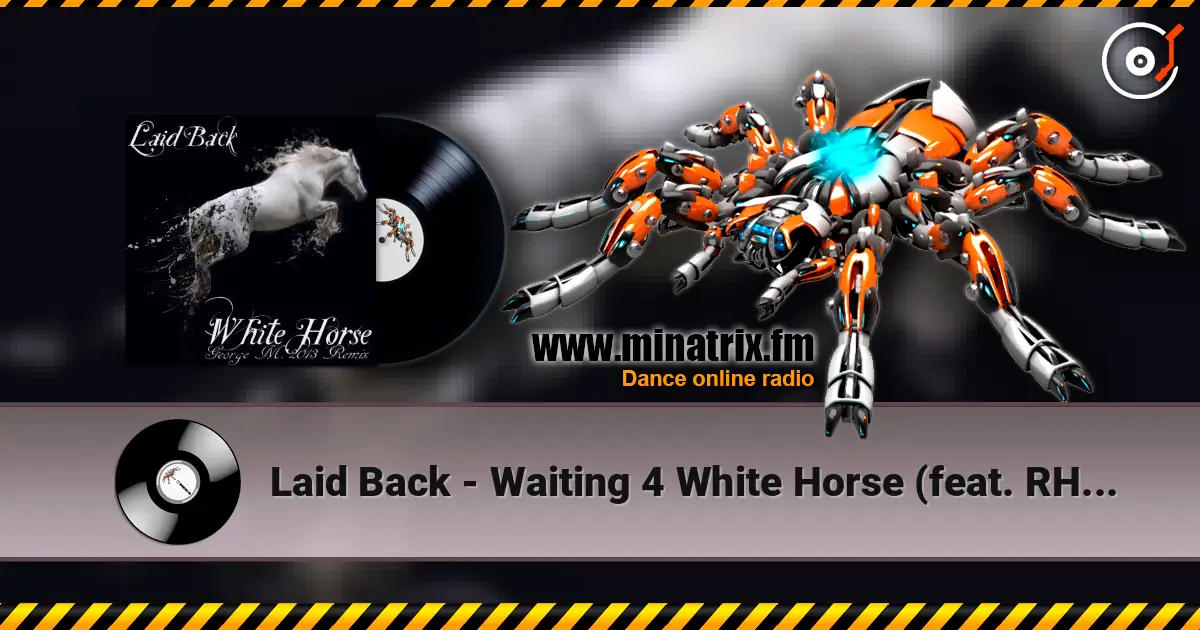 Laid Back - Waiting 4 White Horse (feat. RHCP, Sasha First Remix) жоғары сапада онлайн тыңдау | Minatrix.FM