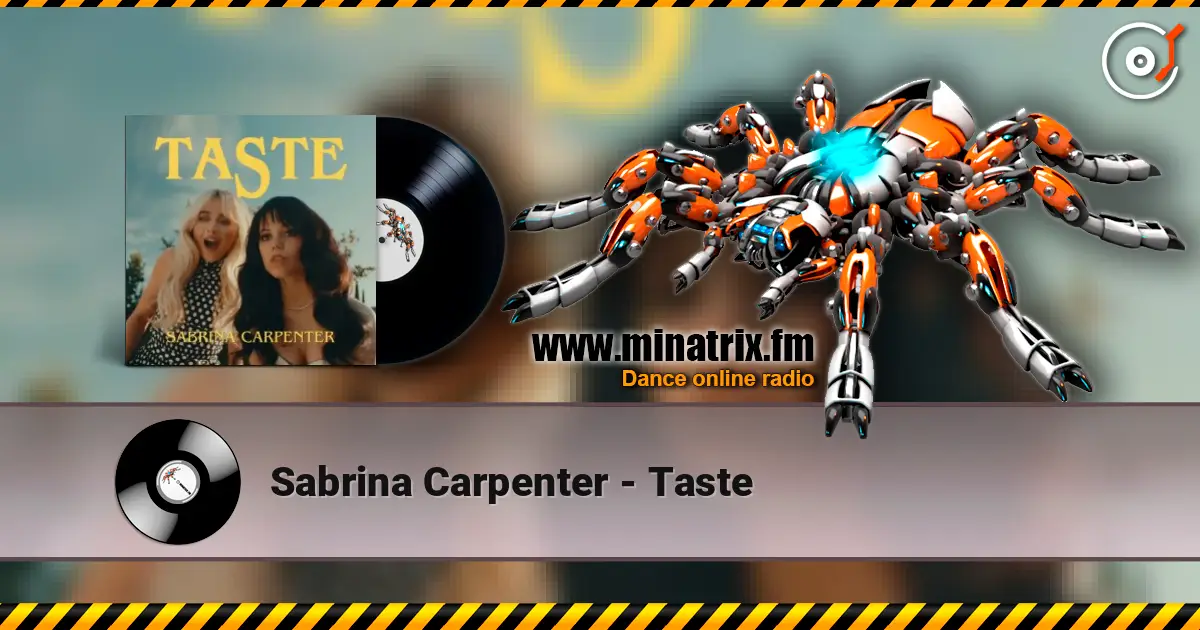 Sabrina Carpenter - Taste жоғары сапада онлайн тыңдау | Minatrix.FM