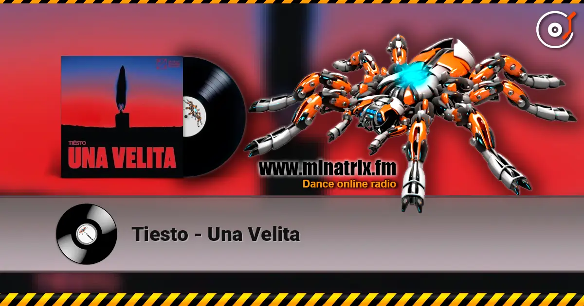 Tiesto - Una Velita жоғары сапада онлайн тыңдау | Minatrix.FM